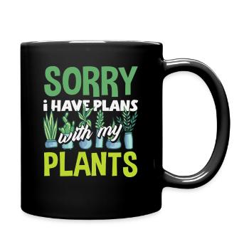 Ich Habe Pläne Mit Meinen Pflanzen - Tasse einfarbig - Schwarz - Rechts
