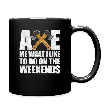 Coupez-moi ce que j’aime faire le week-end - Mug uni - noir - Droite