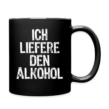 Ich liefere den Alkohol - Tasse einfarbig - Schwarz - Rechts
