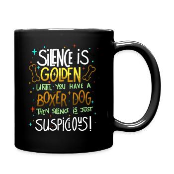 Silence Is Golden Unless You Have A Boxer  - Full Colour Mug - black - Right