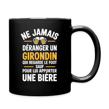 Ne jamais déranger un Girondin qui regarde le foot - Mug uni - noir - Droite