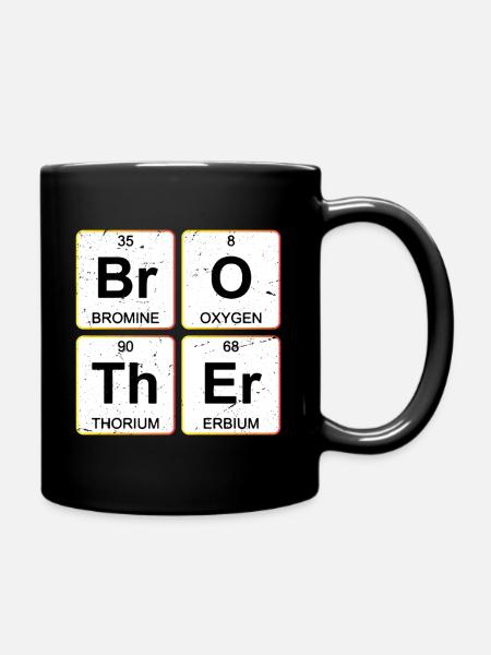 Br O Th Er Brother Periodic Table Chemistry - Tasse einfarbig - Schwarz