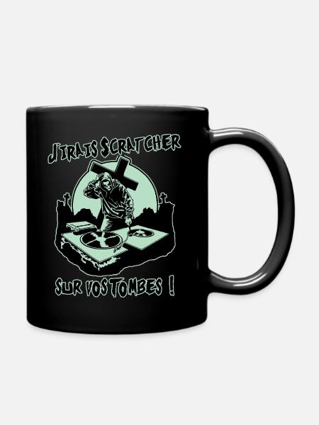 I'LL GO SCRATCH ON YOUR GRAVES! - Full Colour Mug - black