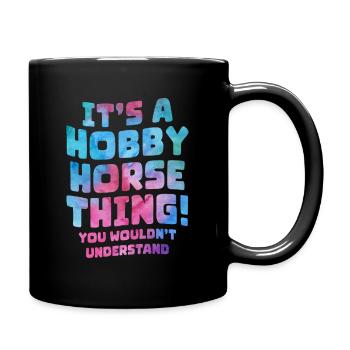 Cheval de Hobby Slogan Shirt - Mug uni - noir - Droite