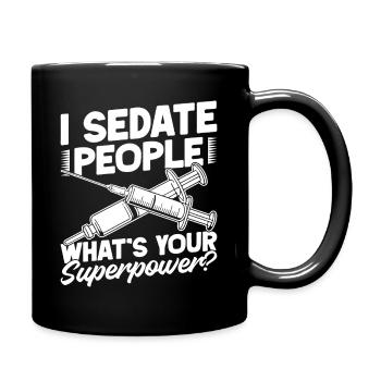 Anesthesiologist Your Superpower Anesthesia - Tasse einfarbig - Schwarz - Rechts