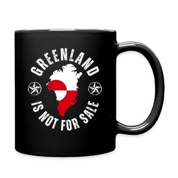 Greenland is not for Sale Funny Epic Design - Tasse einfarbig - Schwarz - Rechts