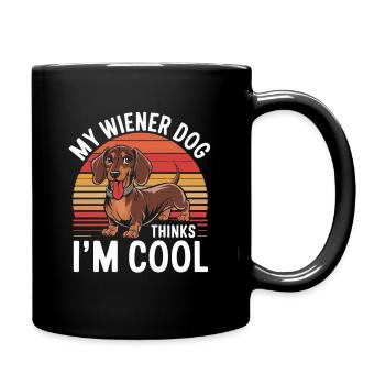  My Wiener Dog Thinks Im Cool Lustiger Dackel - Tasse einfarbig - Schwarz - Rechts