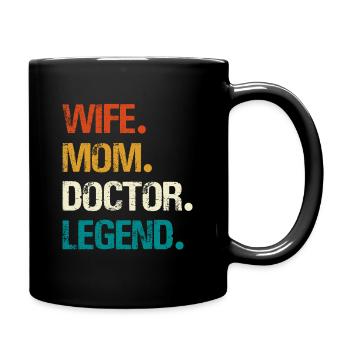 Wife Mom Doctor Legend - Full Colour Mug - black - Right