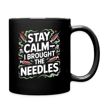 ER Nurse Stay Calm I Brought The Medical Worker - Tasse einfarbig - Schwarz - Rechts