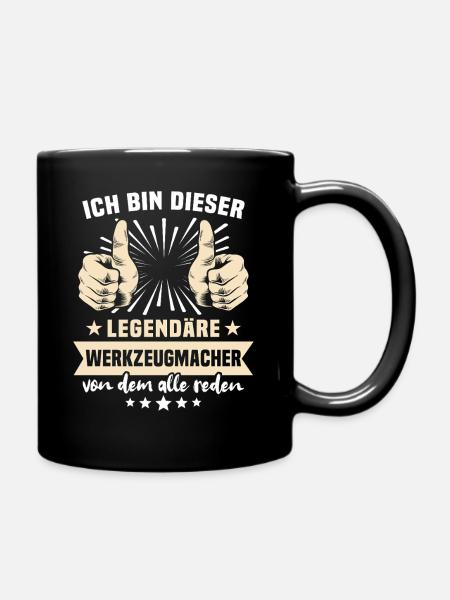 Werkzeugmacher Sprüche - Tasse einfarbig - Schwarz