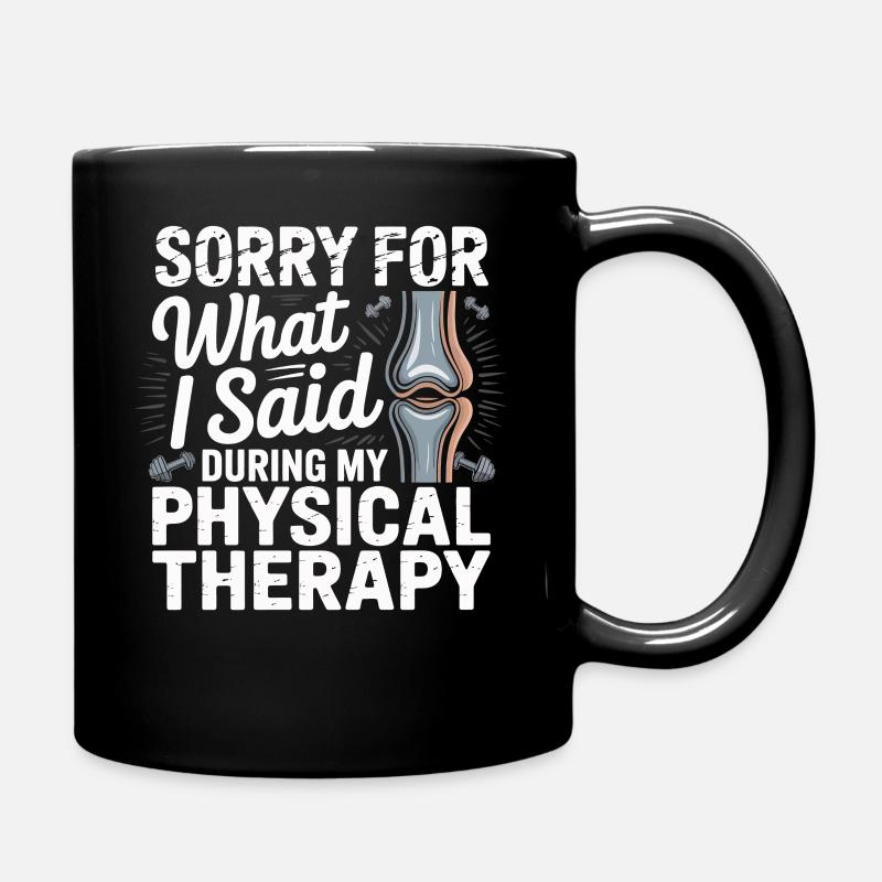 Désolé pour ce que j’ai dit en kiné - Mug uni - noir