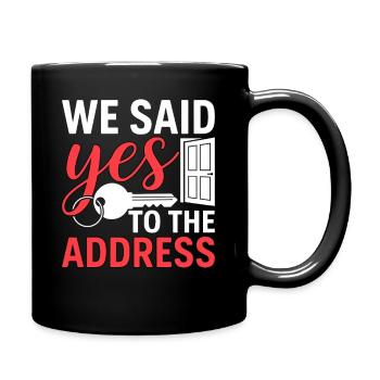 We Said Yes to The Address - Tasse einfarbig - Schwarz - Rechts