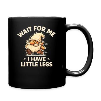Zwerg Wichtel Spruch Humor Meme Lustig Witzig - Tasse einfarbig - Schwarz - Rechts