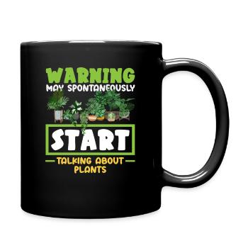 Plant Lover Start Talking About Plants Funny - Full Colour Mug - black - Right