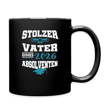 Stolzer Vater Absolvent 2026 Bachelor Master - Tasse einfarbig - Schwarz - Rechts