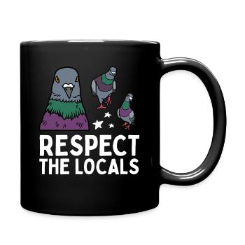 Respect the Locals Tauben Coo - Tasse einfarbig - Schwarz - Rechts