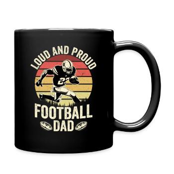 Loud And Proud Football Dad Player Fan Season - Tasse einfarbig - Schwarz - Rechts