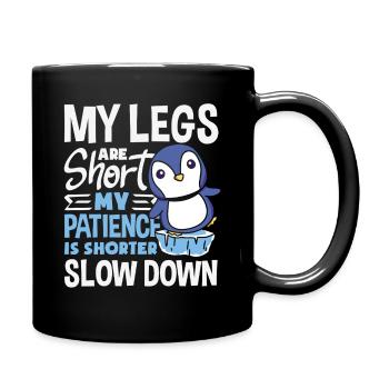Warte Auf Mich, Ich Habe Kleine Beine - Tasse einfarbig - Schwarz - Rechts