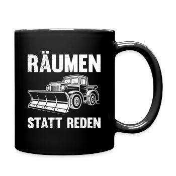 Schneeräumer RÄUMEN STATT REDEN Lustiges - Tasse einfarbig - Schwarz - Rechts