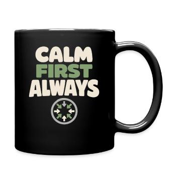 Calmness beats panic, lifestyle, - Full Colour Mug - black - Right