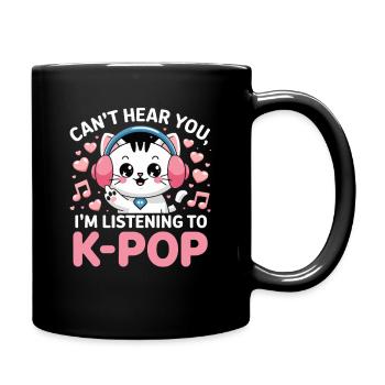 Cant Hear You In Listening To K Pop Cat With - Full Colour Mug - black - Right
