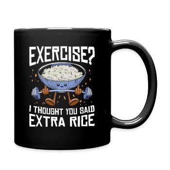 Rice Lover Gift Exercise Extra Rice - Full Colour Mug - black - Right