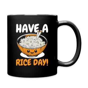 Rice Lover Saying - Have A Rice Day - Full Colour Mug - black - Right
