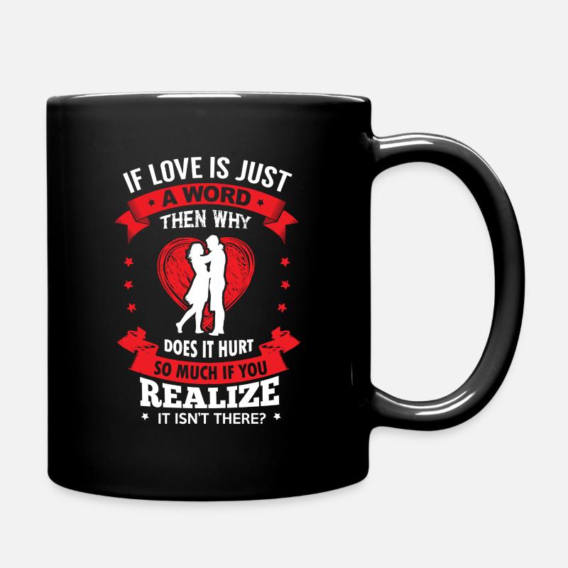 L’amour fait mal quand il manque - Mug uni - noir