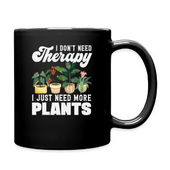 Plant lovers need more plants funny - Full Colour Mug - black - Right