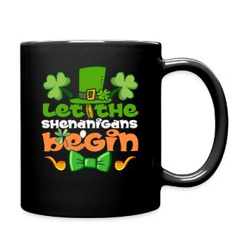 Lasst die Eskapaden am irischen St. Patrick's Day beginnen - Tasse einfarbig - Schwarz - Rechts