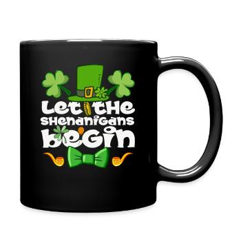 Lasst die Streiche am St. Patrick's Day beginnen - Tasse einfarbig - Schwarz - Rechts