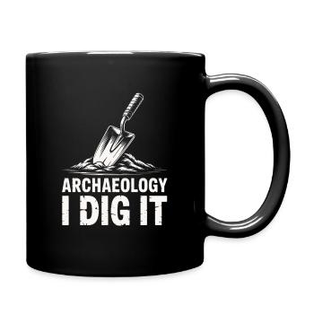 Archäologie Ich grabe es aus - Tasse einfarbig - Schwarz - Rechts