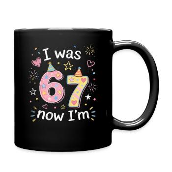 7. Geburtstag Mädchen 7 Jahre, I was 6 now Im 7 - Tasse einfarbig - Schwarz - Rechts