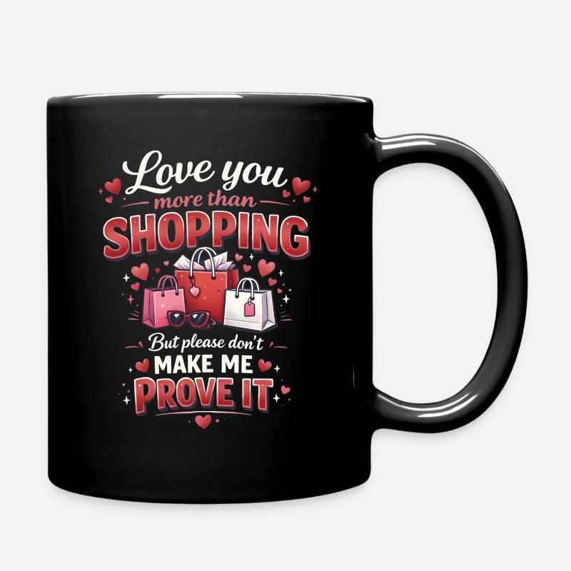 Lustige Einkaufstour Einkaufstherapie Käuferhumor - Tasse einfarbig - Schwarz