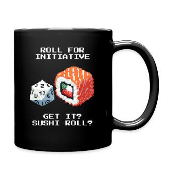 Initiative würfeln | Sushi Roll Wortwitz - Tasse einfarbig - Schwarz - Rechts