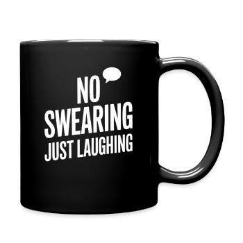 No Swearing Just Laughing Humor Fans - Full Colour Mug - black - Right