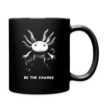 Axolotl Be The Change: Motivierendes Tier-Design - Tasse einfarbig - Schwarz - Rechts