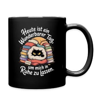 Ein Wunderbarer Tag Mich In Ruhe Zu Lassen Büro - Tasse einfarbig - Schwarz - Rechts