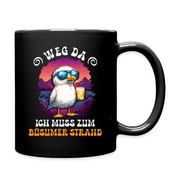 Nordsee WEG DA MUSS ZUM BÜSUMER STRAND Lustig - Tasse einfarbig - Schwarz - Rechts