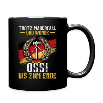 Trotz Mauerfall Und Wende Ossi Bis Zum Ende - Tasse einfarbig - Schwarz - Rechts