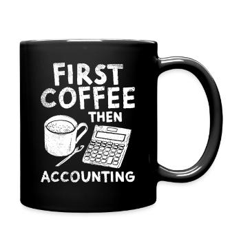 D’abord le café, puis la comptabilité - Mug uni - noir - Droite