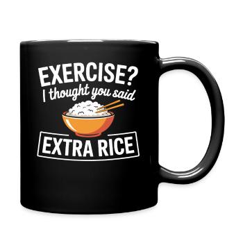 Humor Bowl: Extra Rice Saying - Full Colour Mug - black - Right