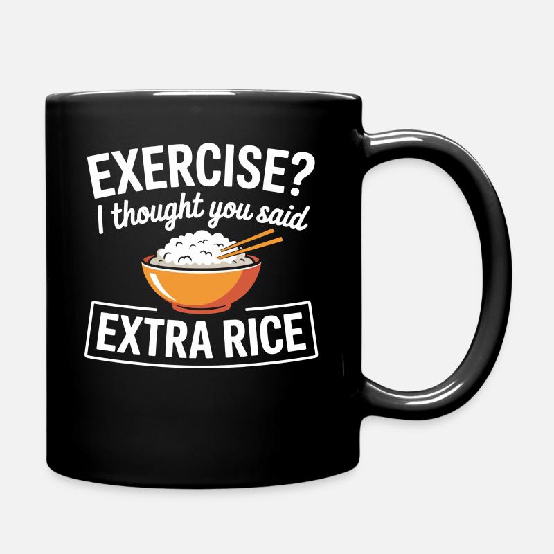Humor Bowl: Extra Rice Saying - Full Colour Mug - black