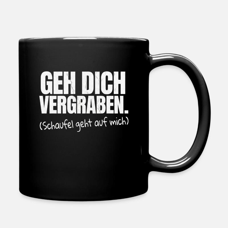 Go Bury You Sarcasm Saying - Full Colour Mug - black