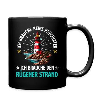 Baltic Sea DON'T NEED A PSYCHIATRIST RÜGEN CUSTOM - Full Colour Mug - black - Right
