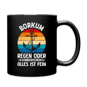 BORKUM RAIN OR SHINE, EVERYTHING IS FINE - Full Colour Mug - black - Right