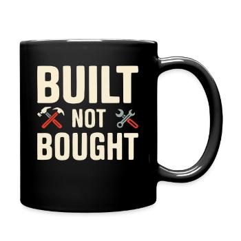 Built Not Bought Maker Statement - Full Colour Mug - black - Right