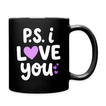 P.S. Ich liebe dich PS Ich Herz Deinen Tag Valentin - Tasse einfarbig - Schwarz - Rechts
