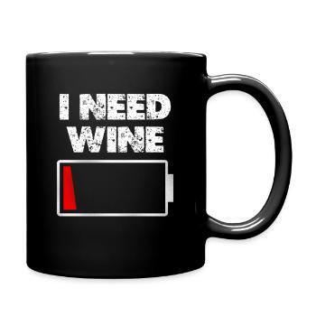 I Need Wine: Low Battery Humor Graphic - Tasse einfarbig - Schwarz - Rechts