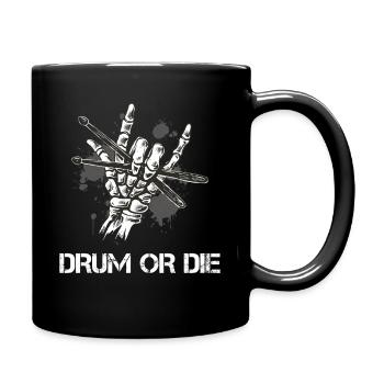 Drum or Die Rock Schlagzeuger - Tasse einfarbig - Schwarz - Rechts
